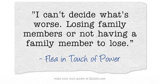 Quote About Losing A Family Member
 Pinterest • The world’s catalog of ideas