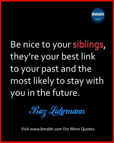 Quote About Siblings Funny
 Best Cute Funny Sibling Quotes And Sayings