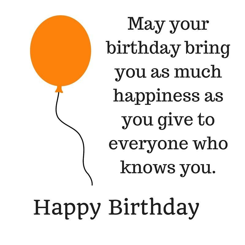 Quote For Friends Birthday
 43 Happy Birthday Quotes wishes and sayings