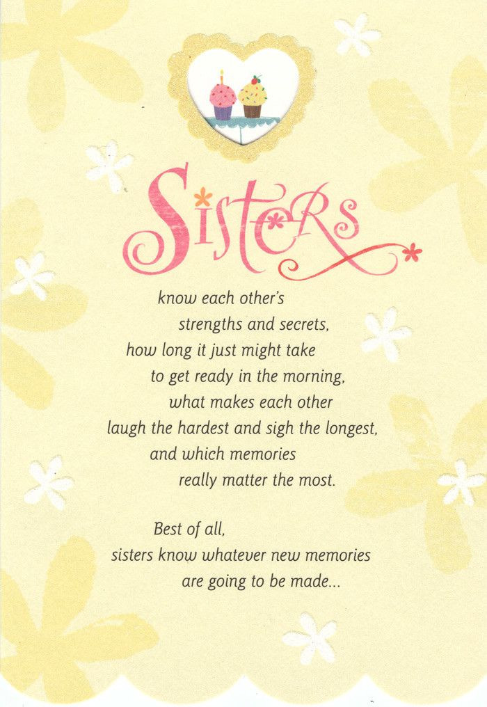 Quote For Sister Birthday
 Sisters Know