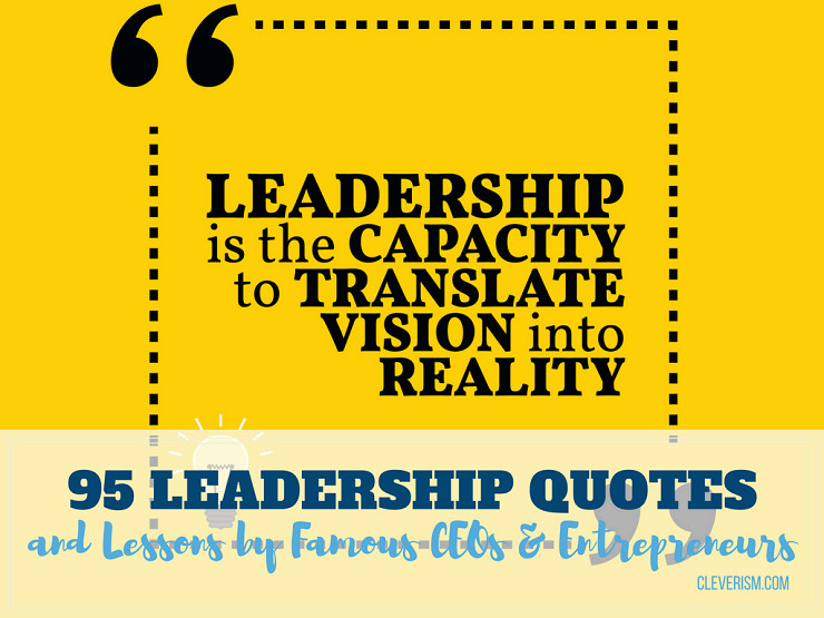Quote Leadership
 95 Leadership Quotes and Lessons by Famous CEOs and