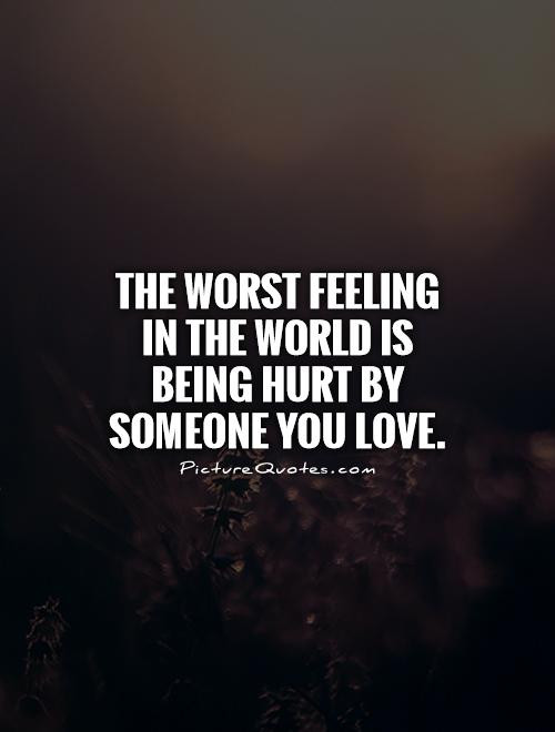 The Best Ideas for Quotes About Being Hurt by someone You Love - Home ...