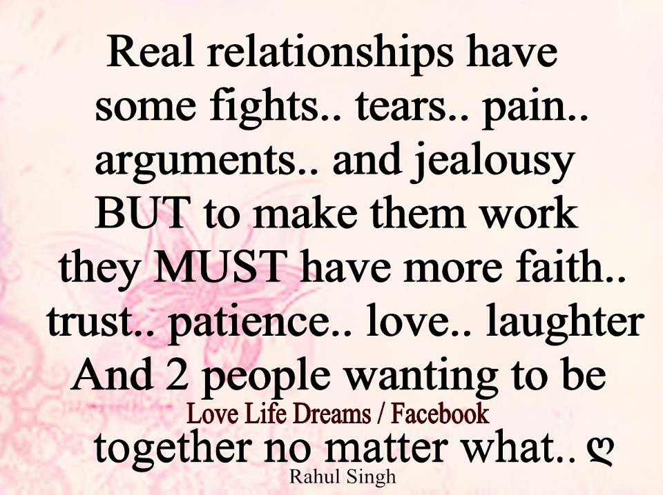 Quotes About Relationships And Trust
 Love Life Dreams Real relationship have some fights