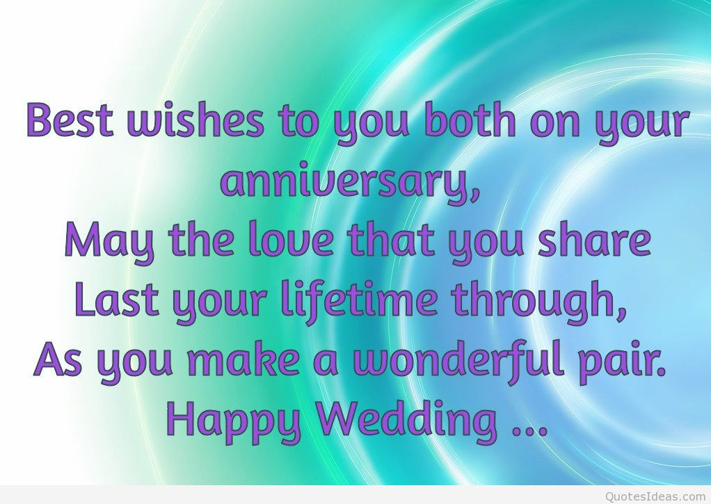 Quotes For Weddings Anniversary
 Happy anniversary quotes messages
