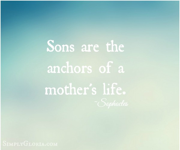 Quotes From Mothers To Sons
 Teenage Son Quotes QuotesGram