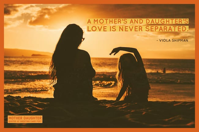 Quotes On Mother And Daughter
 Mother Daughter Quotes For Reflection & Inspiration