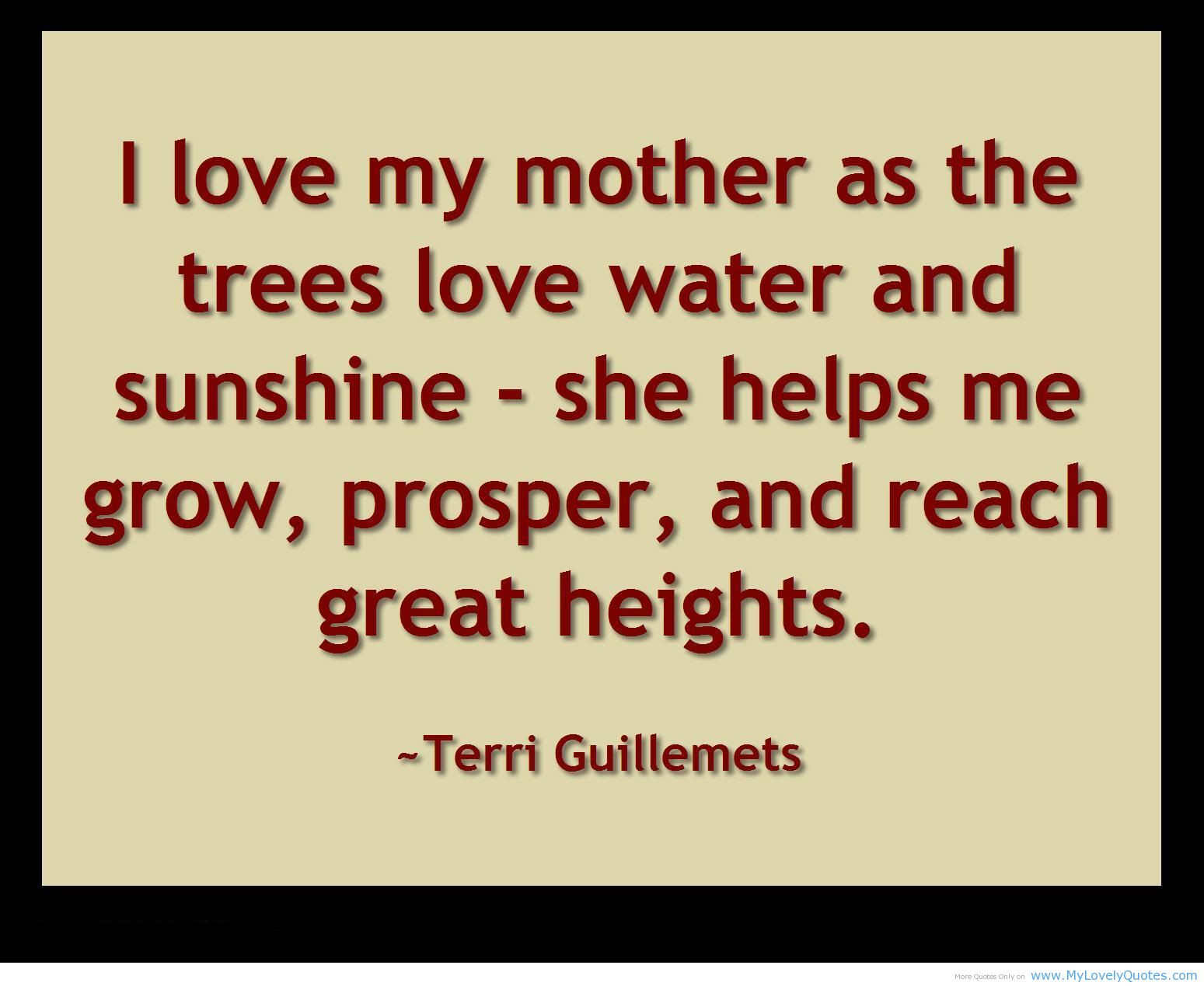 Quotes On Mother
 Quotes About Mothers Love QuotesGram