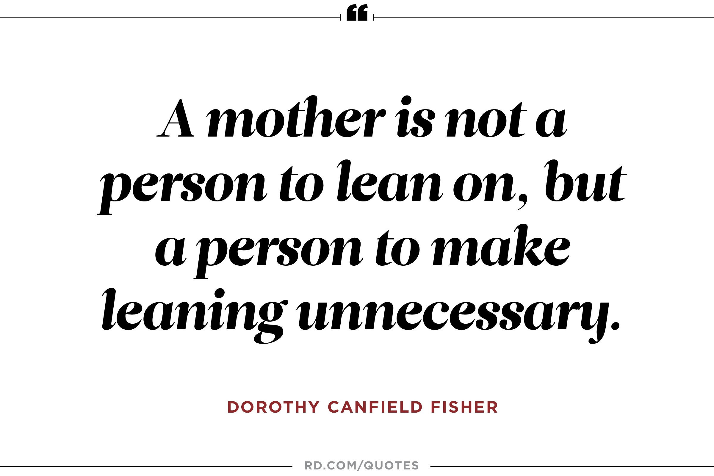 Quotes On Mother
 11 Quotes About Mothers That ll Make You Call Yours