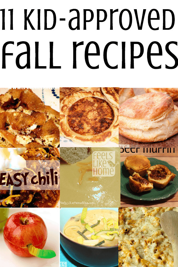 Recipes Kids Will Like
 11 Kid Approved Fall Recipes Feels Like Home™