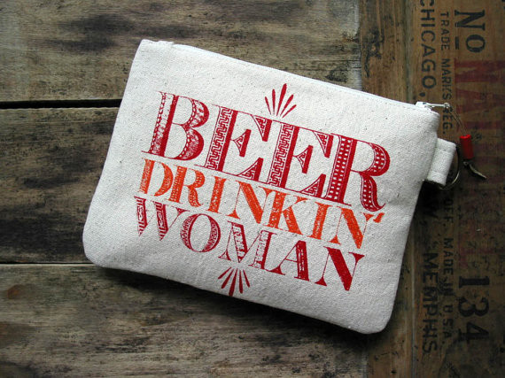 Redneck Wedding Gifts
 Beer Drinkin Woman Clutch Zipper Purse Made In Nashville