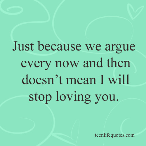 Relationship Argue Quotes
 Teenage Love Quotes For Couples QuotesGram