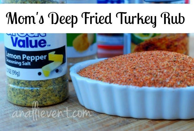 Rubs For Deep Fried Turkey
 Mom s Deep Fried Turkey Rub An Alli Event