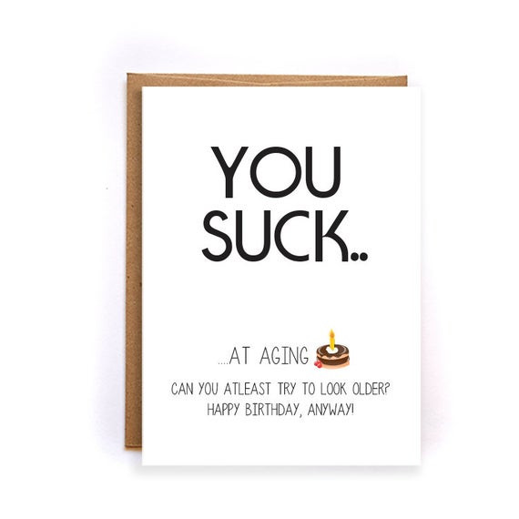 Sarcastic Birthday Wishes
 Funny Happy birthday cards for daddy sarcastic birthday cards