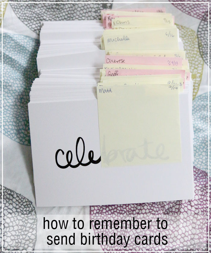 Send Birthday Card
 How to Remember To Send Birthday Cards