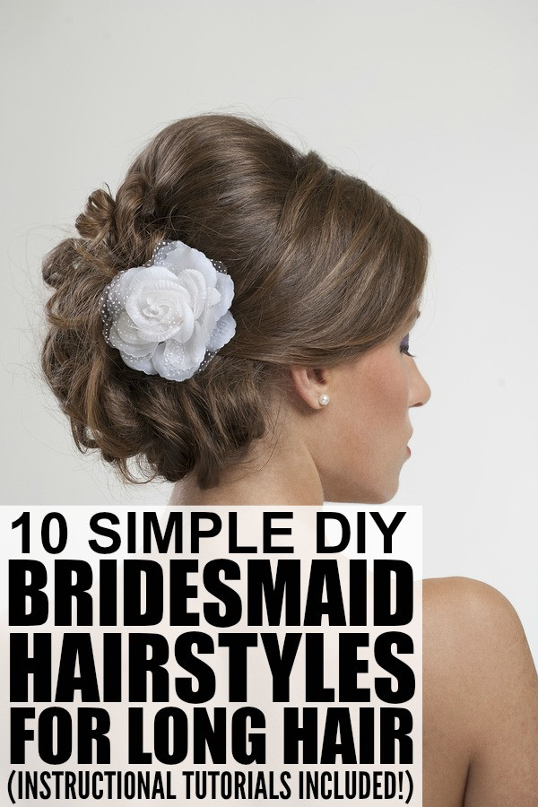 Simple Bridesmaids Hairstyles
 10 bridesmaid hairstyles for long hair