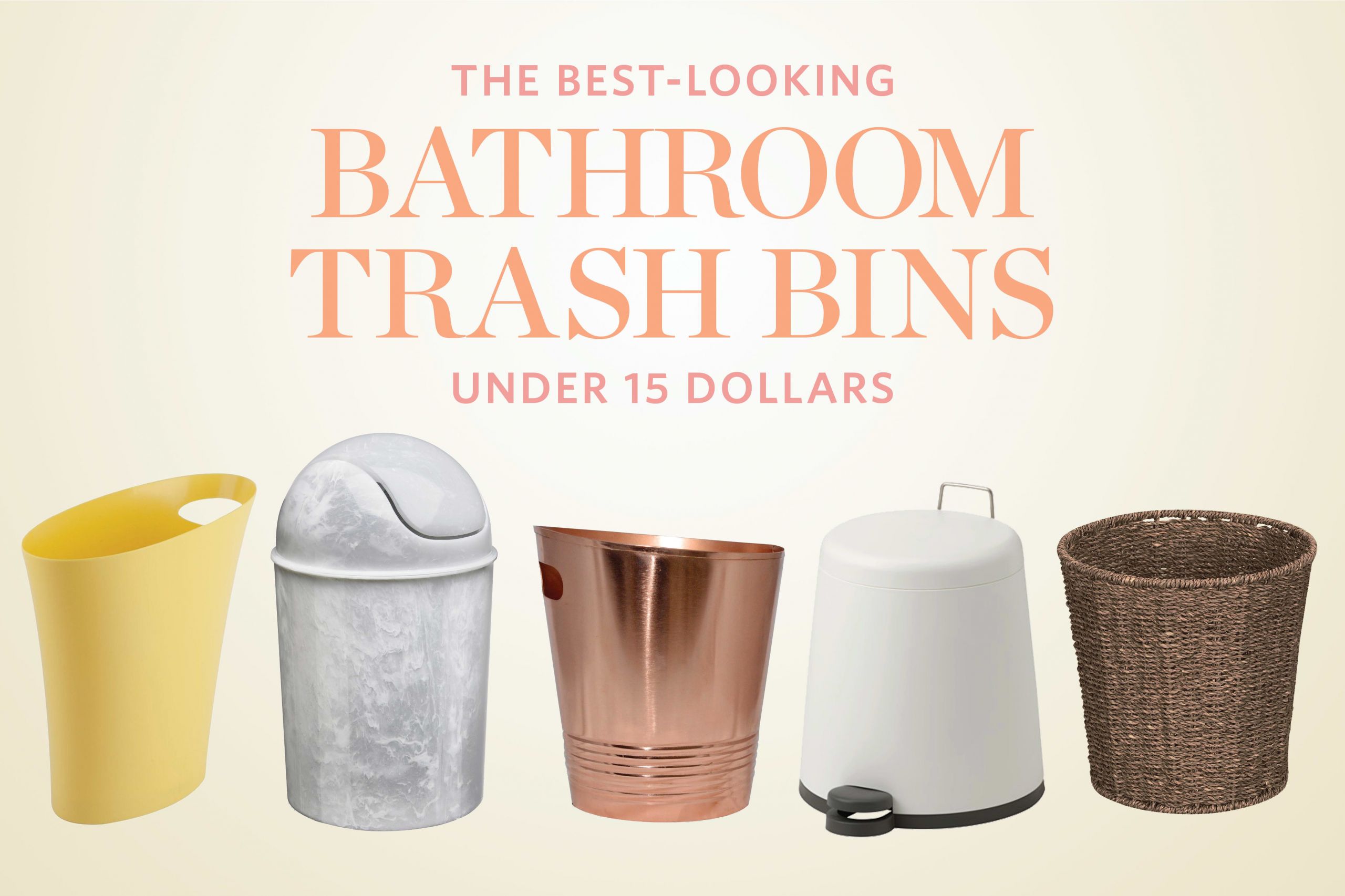 Small Bathroom Garbage Cans
 The Best Looking Bathroom Trash Cans Under $15