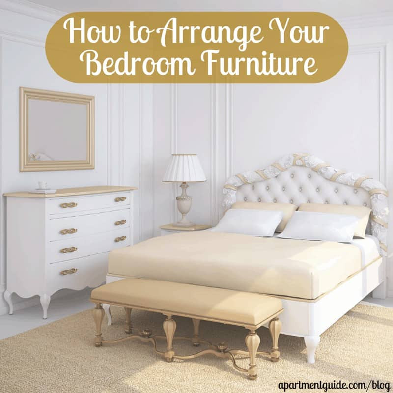 Small Bedroom Furniture Arrangement
 How to Arrange Furniture in Your Bedroom