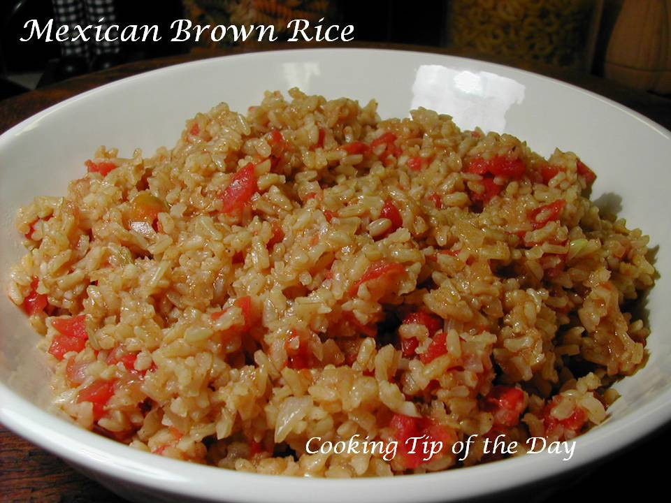 Spanish Brown Rice
 Cooking Tip of the Day Mexican Spanish Brown Rice