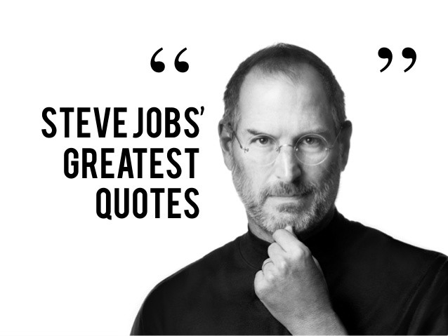 Steve Jobs Inspirational Quotes
 Steve Jobs Inspirational Quotes