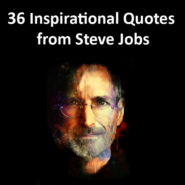 Steve Jobs Inspirational Quotes
 Steve Jobs Quotes Leadership QuotesGram
