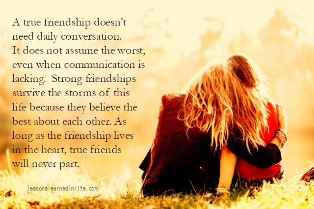 Strong Friendship Quotes
 Lessons Learned in LifeA true friendship Lessons
