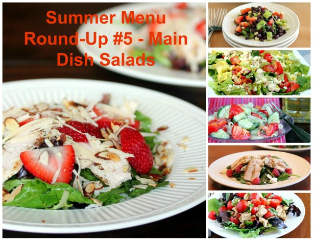 Summer Main Dishes
 Summer Menu Round Up 5 Main Dish Salads Lisa s