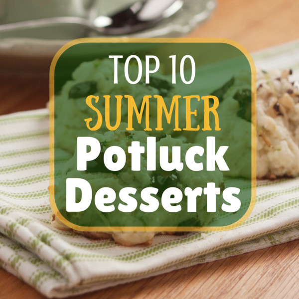 Summer Potluck Desserts
 1 Votes