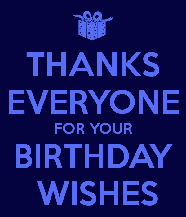Thank Everyone For Birthday Wishes
 THANKS EVERYONE FOR YOUR BIRTHDAY WISHES Poster