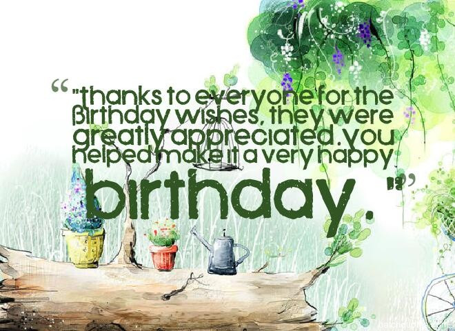 Thank You Everyone For The Birthday Wishes Quotes
 28 great Birthday Thank You Wishes and Messages with