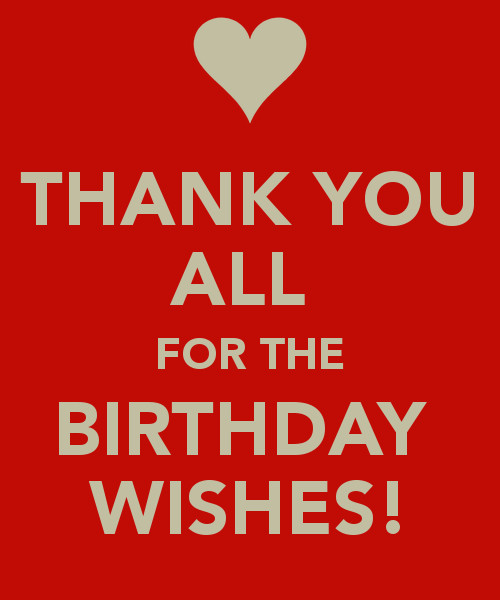 Thank You Everyone For The Birthday Wishes Quotes
 Thank You Everyone Quotes QuotesGram