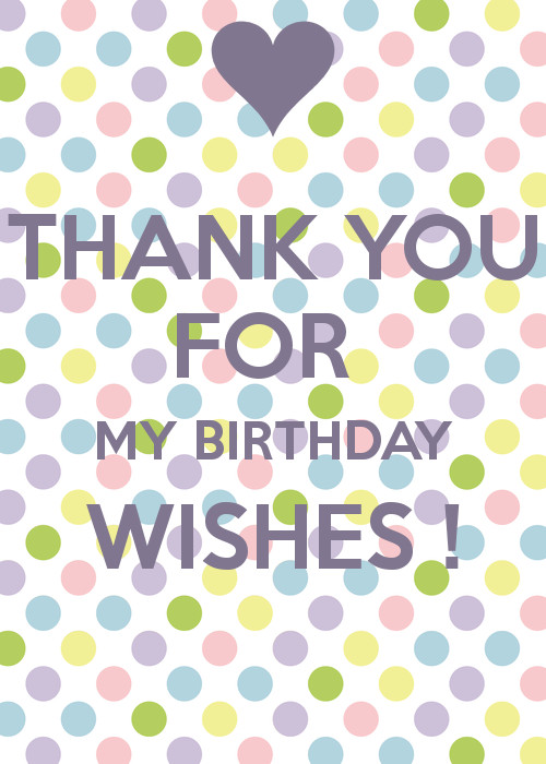 The 25 Best Ideas for Thank You for My Birthday Wishes - Home, Family ...