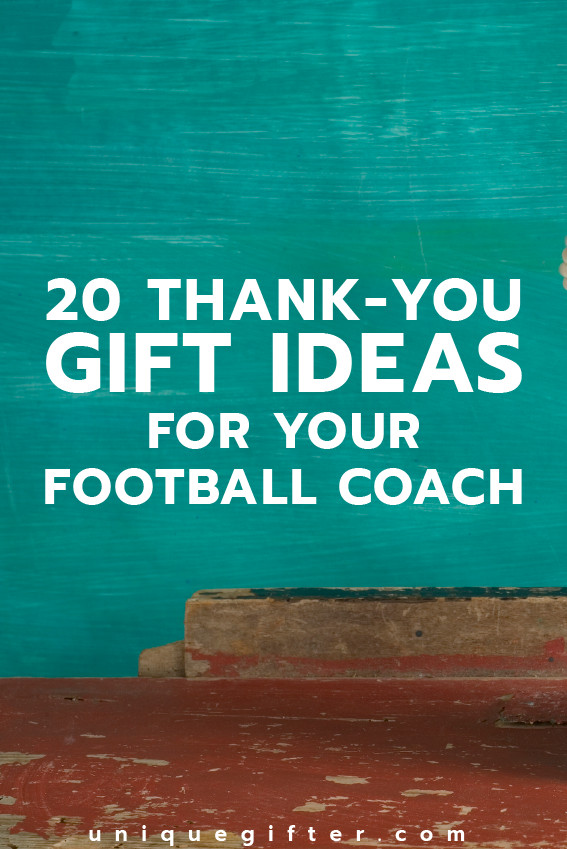 Thank You Gift Ideas For Football Coaches
 20 Thank You Gifts for Football Coaches Unique Gifter