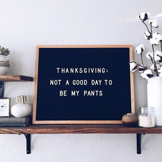 Thanksgiving Quotes Letter Board
 17 Hilarious Letterboard Quotes hilariousquotes