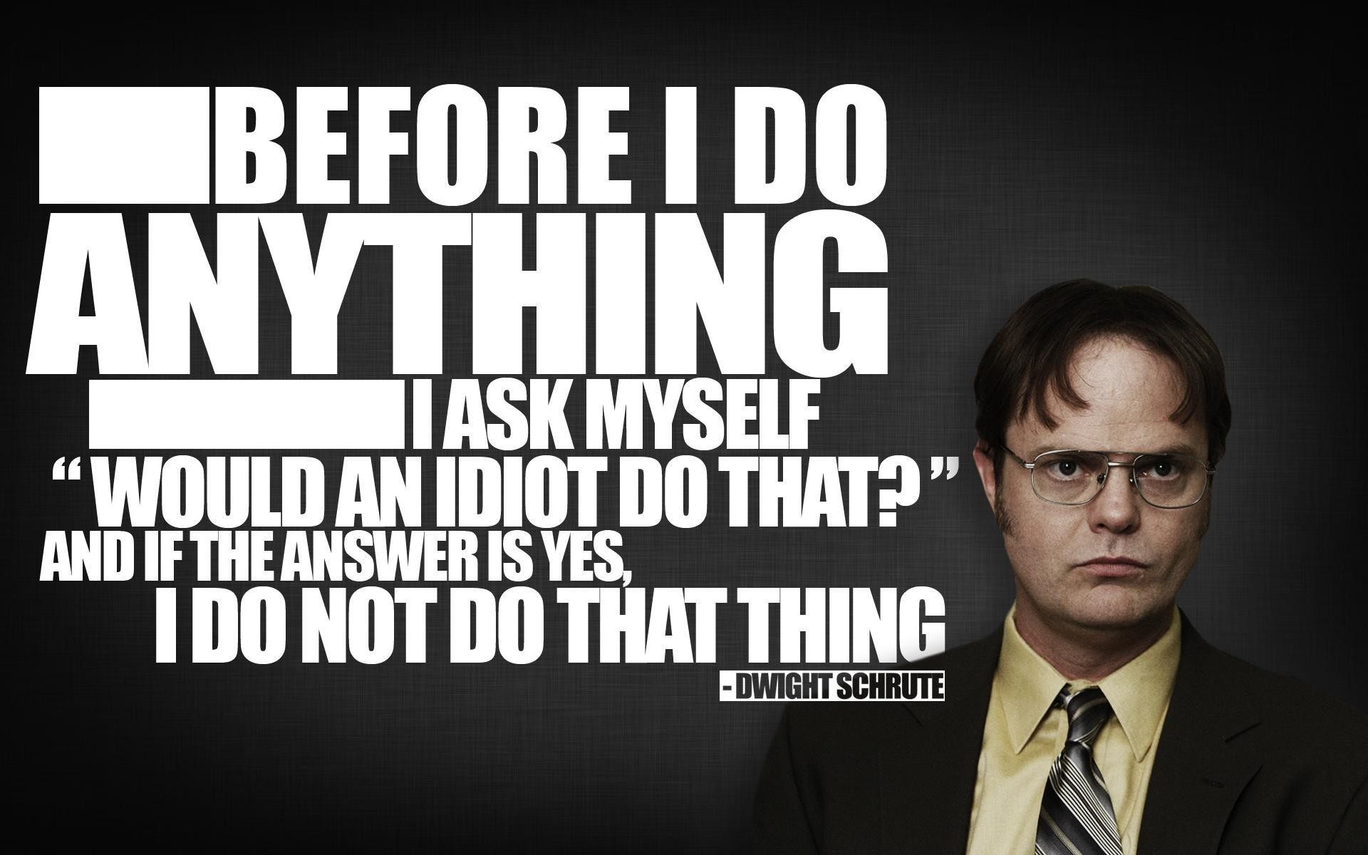 The Office Inspirational Quotes
 Famous Quotes From The fice