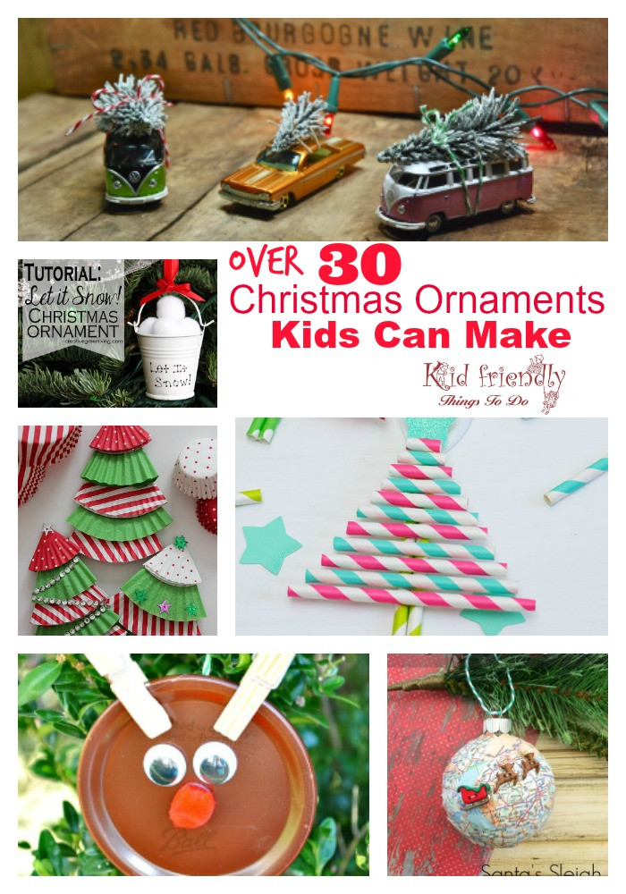 Things Kids Can Make
 Over 30 Easy and Fun Christmas Ornaments for Kids to Make