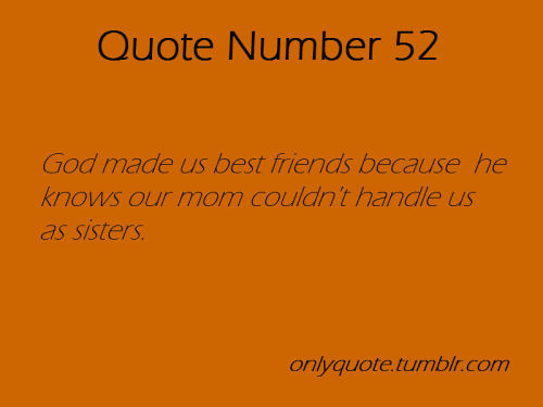 Tumblr Quotes Friendship
 best friend quote on Tumblr