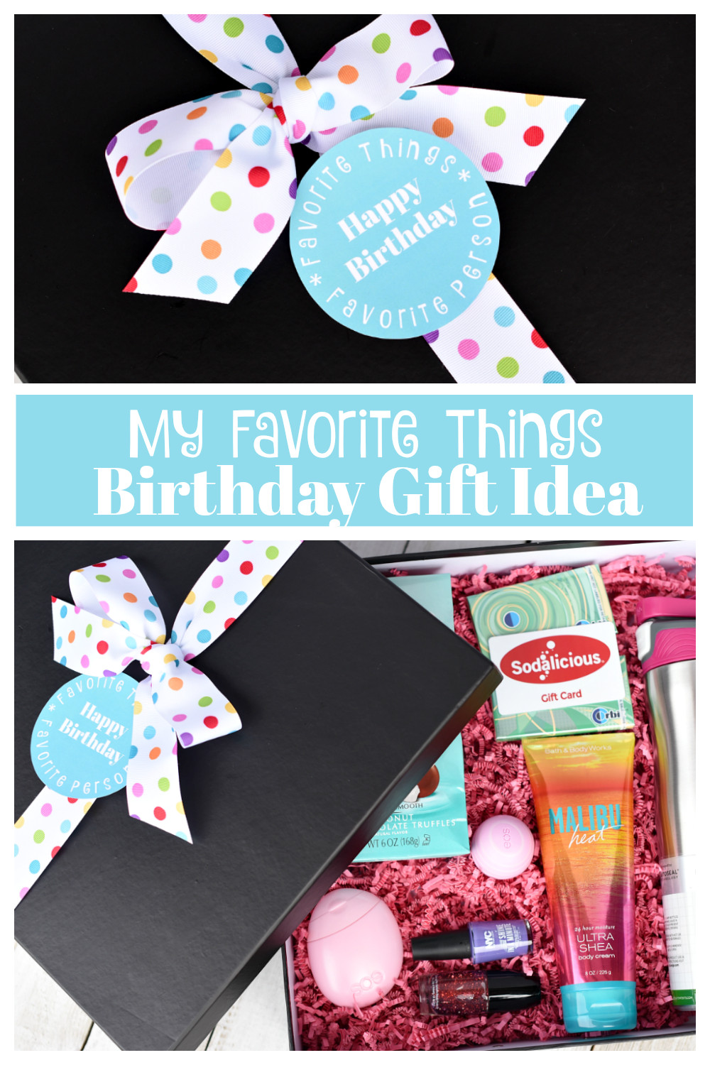 Useful Birthday Gifts
 My Favorite Things Birthday Gifts for Your Best Friend