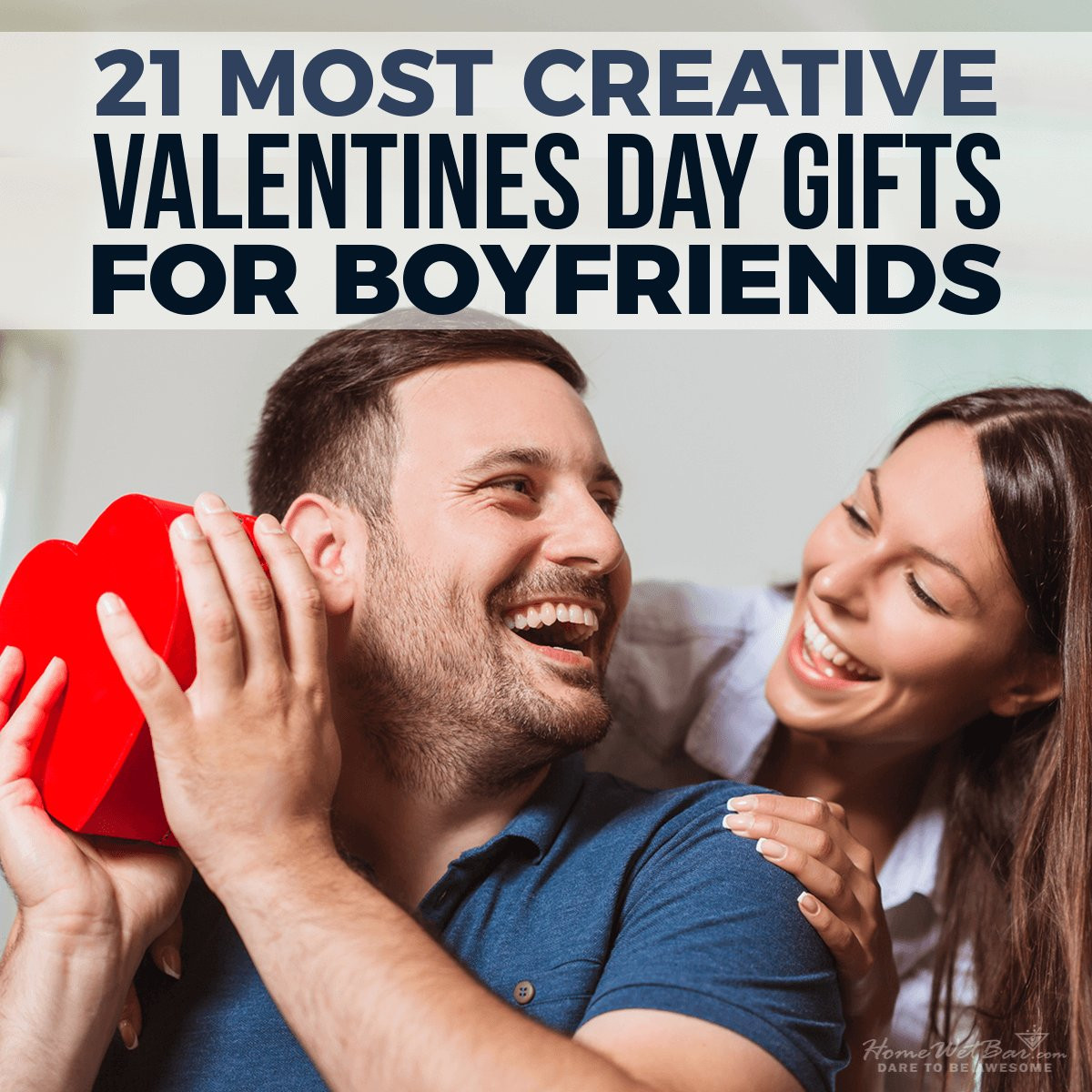 Valentine Day 2020 Gift Ideas
 21 Most Creative Valentine’s Day Gifts for Boyfriends