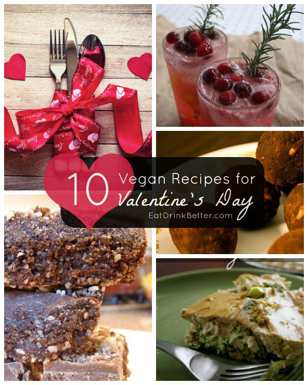 Vegan Valentine Recipes
 10 Vegan Valentine’s Day Recipes – Eat Drink Better