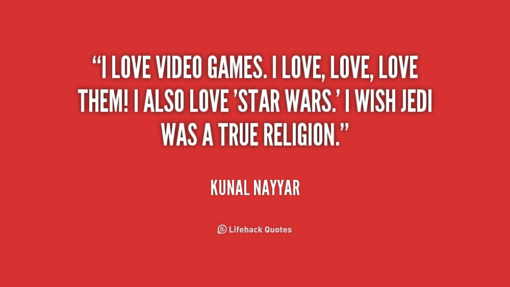 Video Game Love Quotes
 Video Games Quotes QuotesGram