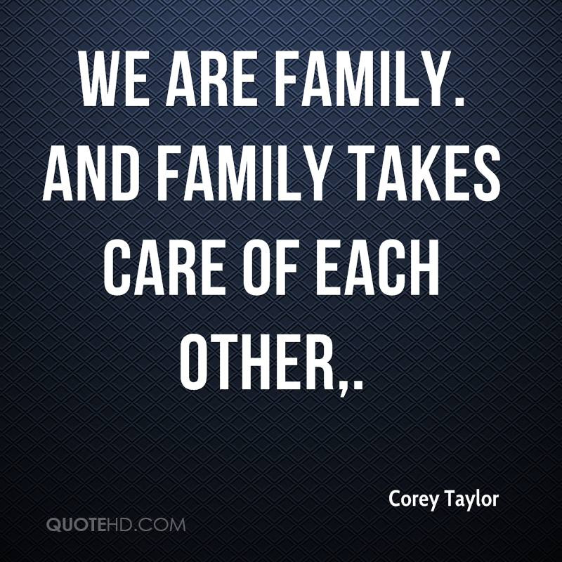 We Are Family Quotes
 We Are Family Quotes QuotesGram