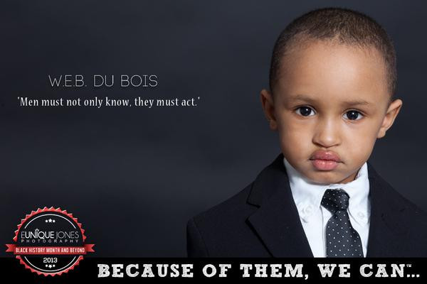 Web Dubois Education Quotes
 W E B Du Bois – BECAUSE OF THEM WE CAN