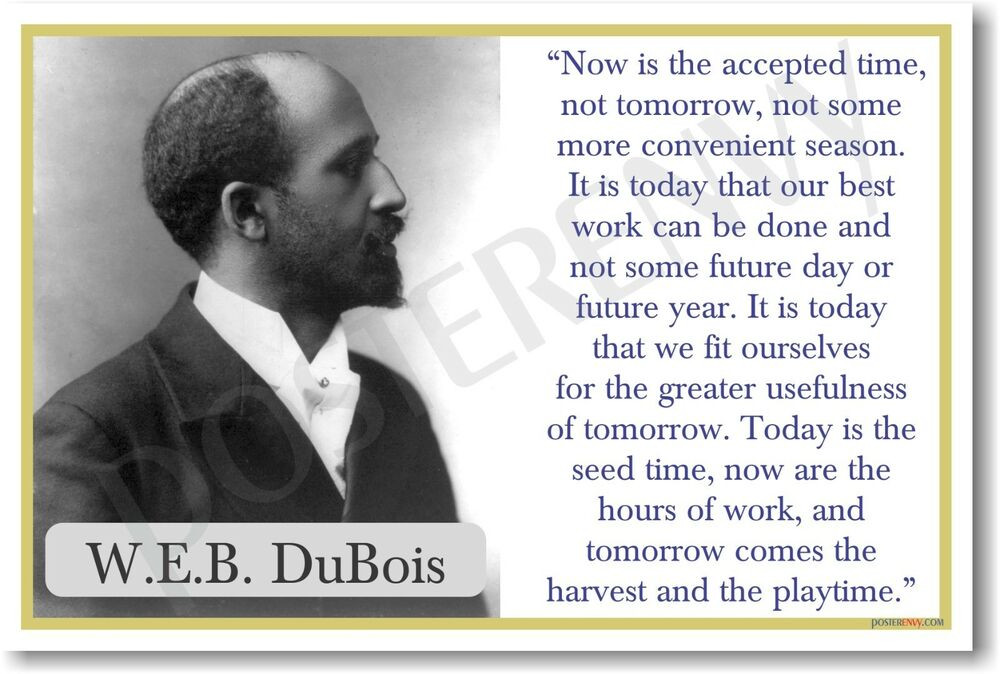 Web Dubois Education Quotes
 WEB Dubois NEW African American Famous Author Classroom