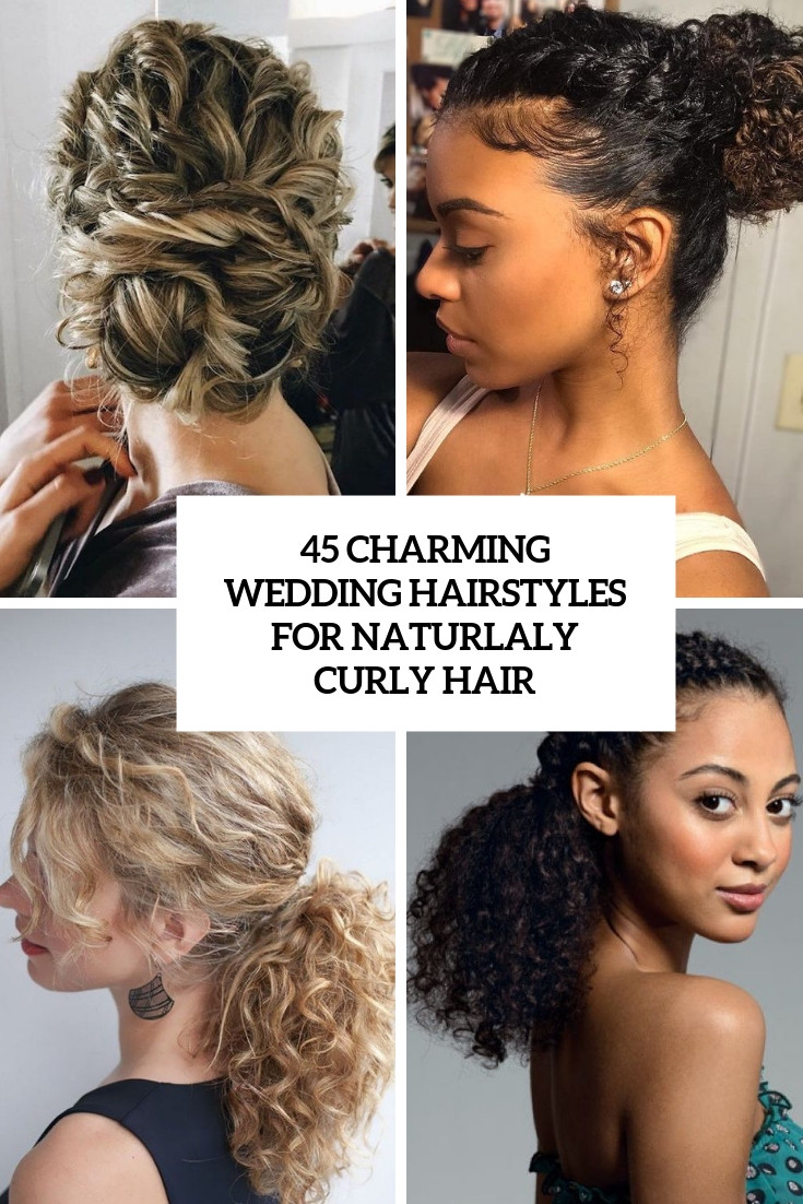 Wedding Hairstyles For Naturally Curly Hair
 45 Charming Bride s Wedding Hairstyles For Naturally Curly
