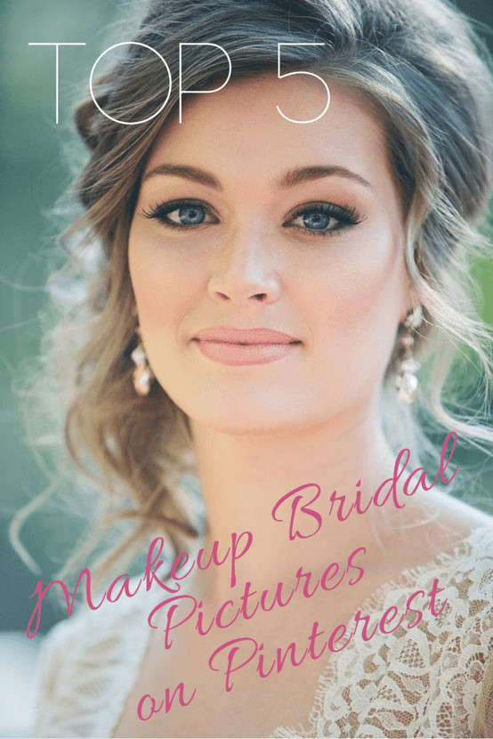 Wedding Makeup Pinterest
 TOP 5 Bridal Makeup on Pinterest