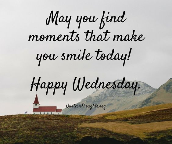 Wednesday Positive Quotes
 28 Wednesday Quotes – Quotes and Humor