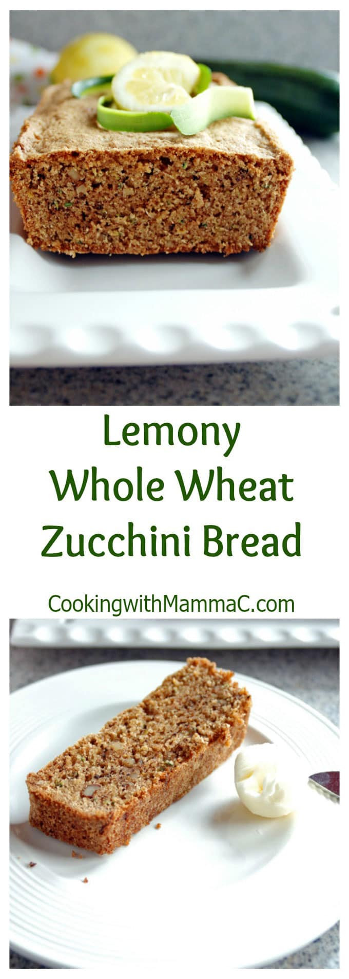 Whole Wheat Zucchini Bread
 Lemony Whole Wheat Zucchini Bread