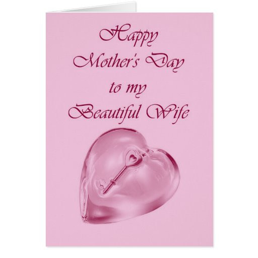 Wife Mothers Day Quotes
 To My Wife Mothers Day Quotes QuotesGram
