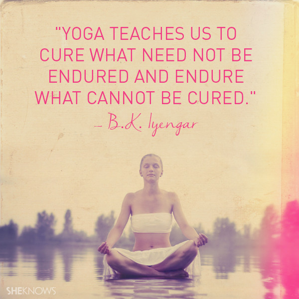 Yoga Inspirational Quotes
 10 Inspirational yoga quotes