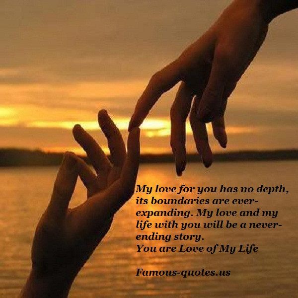 You Are My Life Quotes
 I Found The Love My Life Quotes QuotesGram